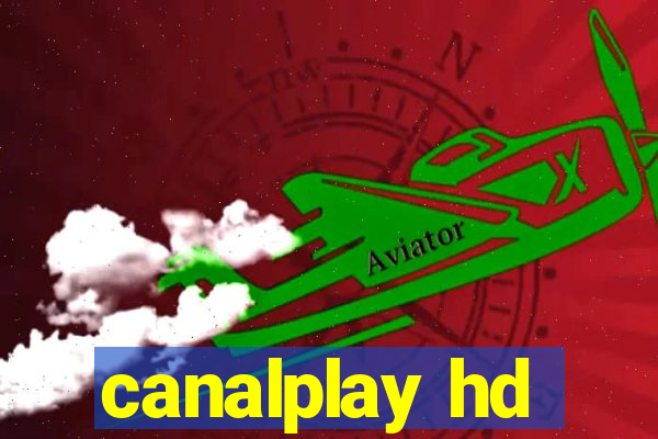 canalplay hd